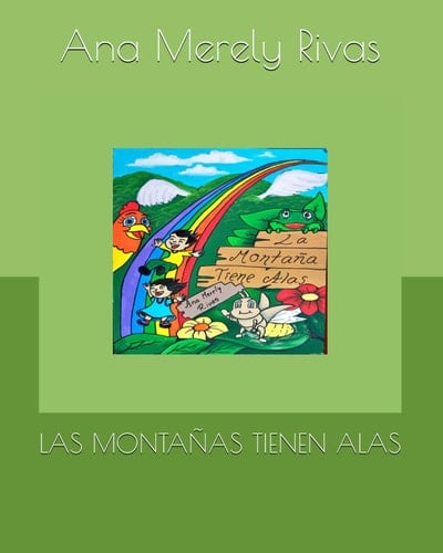 Las Montañas Tienen Alas Cuentos salvadoreños para niños