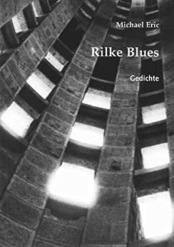 Rilke Blues Gedichte