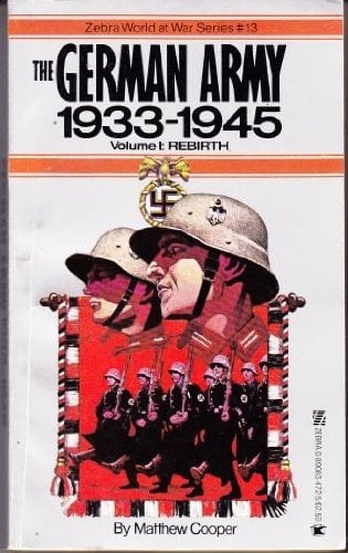 German Army Rebirth, 1933-1945 (World at War, No 13)