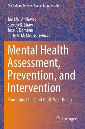 Mental Health Assessment, Prevention, and Intervention Promoting Child and Youth Well-Being