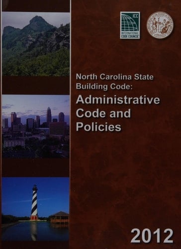 North Carolina State Building Code Administrative Code and Policies 2012