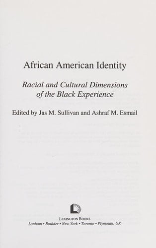 African American Identity Racial and Cultural Dimensions of the Black Experience