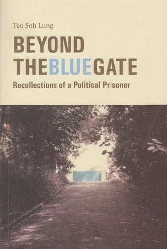 Beyond the Blue Gate Recollections of a Political Prisoner