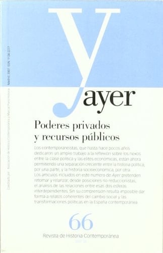 PODERES PRIVADOS Y RECURSOS PÚBLICOS: Ayer 66