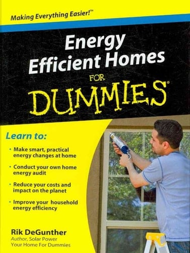 Energy Efficient Homes for Dummies