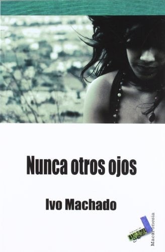 Nunca otros ojos
