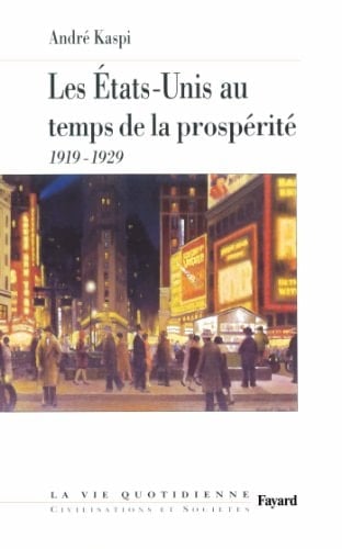 Les États-Unis au temps de la prospérité 1919-1929