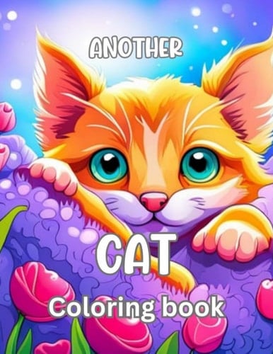 Another Cat Coloring Book: for Adults and Kids