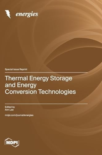 Thermal Energy Storage and Energy Conversion Technologies