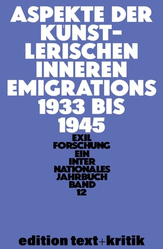 Aspekte der künstlerischen inneren Emigration 1933–1945