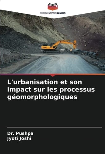 L'urbanisation et son impact sur les processus géomorphologiques (French Edition)