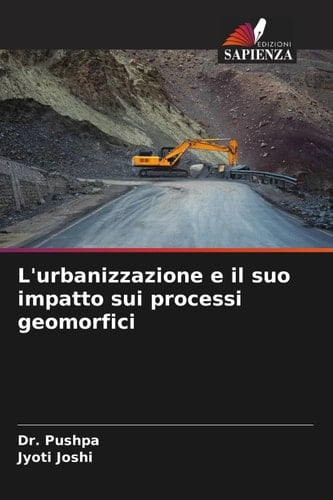 L'urbanizzazione e il suo impatto sui processi geomorfici (Italian Edition)