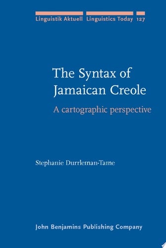 The Syntax of Jamaican Creole A cartographic perspective