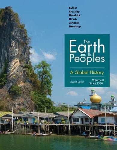 The Earth and Its Peoples A Global History, Volume II