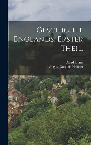 Geschichte Englands. Erster Theil.