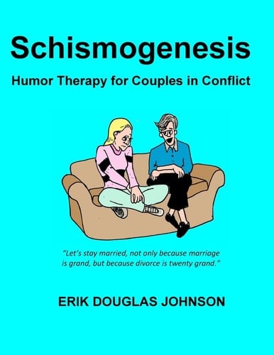 Schismogenesis Humor Therapy for Couples in Conflict