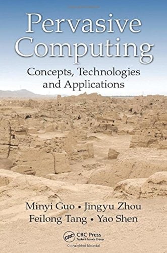 Pervasive Computing Concepts, Technologies and Applications