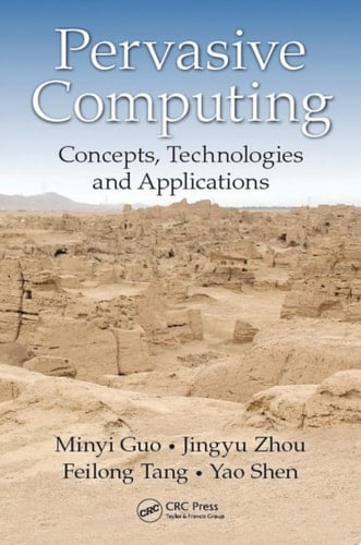 Pervasive Computing Concepts, Technologies and Applications