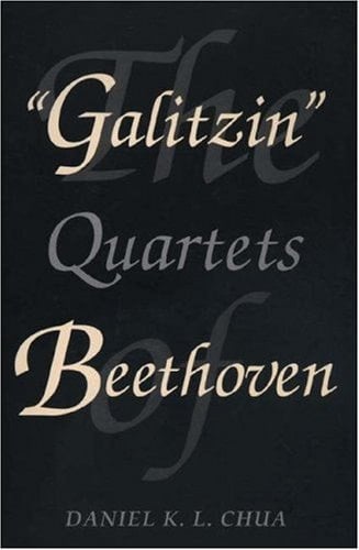 The "Galitzin" Quartets of Beethoven Opp. 127, 132, 130