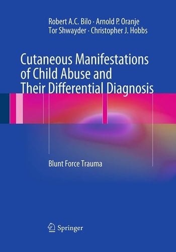 Cutaneous Manifestations of Child Abuse and Their Differential Diagnosis Blunt Force Trauma