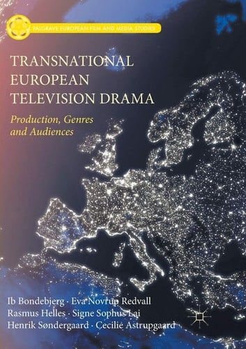 Transnational European Television Drama Production, Genres and Audiences