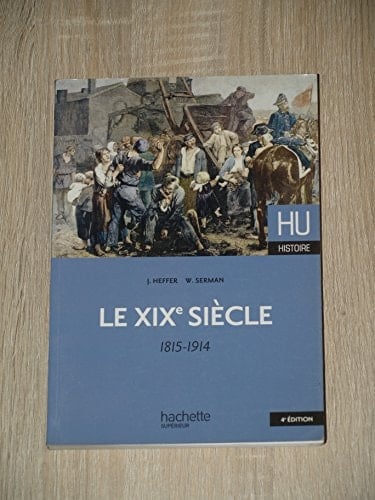 Le XIXe siècle 1815-1914