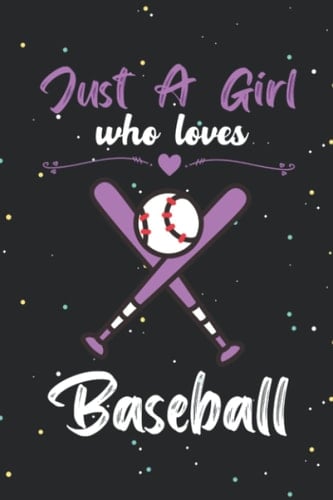 Just a girl who loves baseball: Cute baseball notebook journal/ diary | baseball lovers gift | Blank lined notebook journal for girls and woman