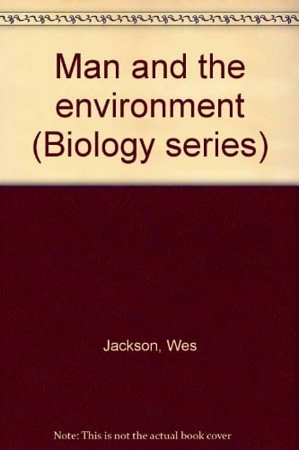 Man and the environment (Biology series)