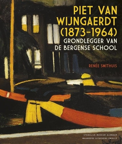 Piet van Wijngaerdt (1873-1964) grondlegger van de Bergense School