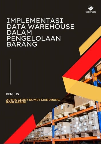 Implementasi Data Warehouse Dalam Pengelolaan Barang