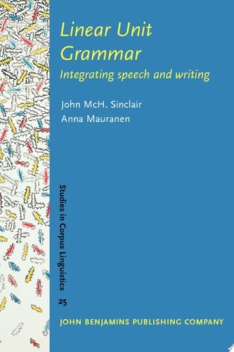 Linear Unit Grammar Integrating speech and writing