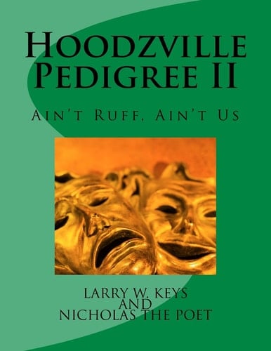 Hoodzville Pedigree II Ain't Ruff, Ain't Us