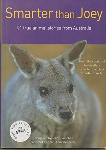 Smarter Than Joey 91 True Animal Stories from Australia