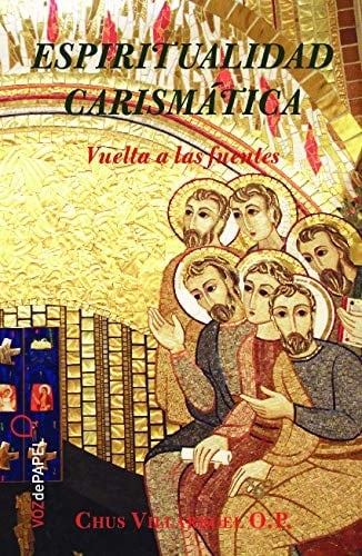 Espiritualidad carismática vuelta a las fuentes