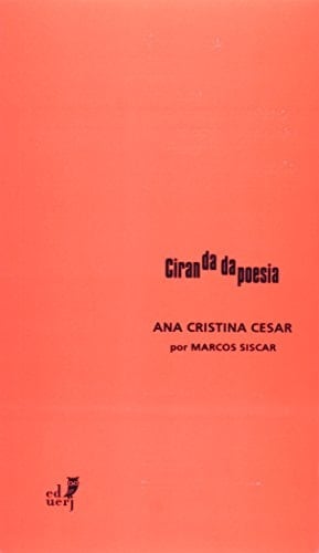 Ana Cristina Cesar Por Marcos Siscar