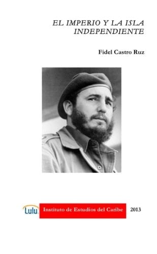 El Imperio Y La Isla Independiente (Spanish Edition)