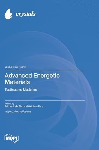 Advanced Energetic Materials Testing and Modeling