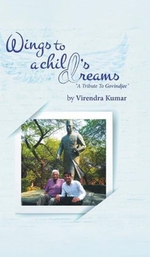 Wings To A Child's Dreams A Tribute To Govindjee