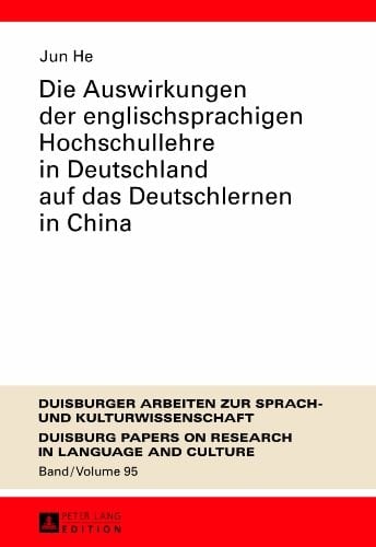 Die Auswirkungen der englischsprachigen Hochschullehre in Deutschland auf das Deutschlernen in China