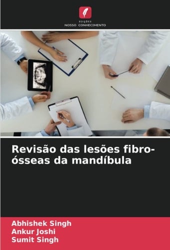 Revisão das lesões fibro-ósseas da mandíbula (Portuguese Edition)