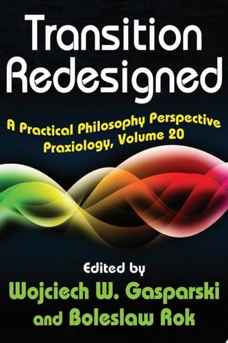 Transition Redesigned A Practical Philosophy Perspective