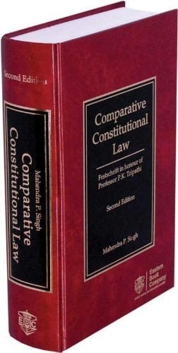 Comparative Constitutional Law Festschrift in Honour of Professor P.K. Tripathi