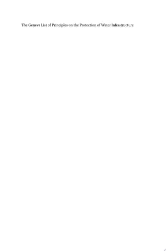 The Geneva List of Principles on the Protection of Water Infrastructure An Assessment and the Way Forward