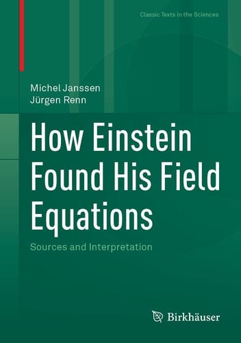 How Einstein Found His Field Equations Sources and Interpretation