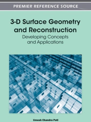 3-D Surface Geometry and Reconstruction: Developing Concepts and Applications