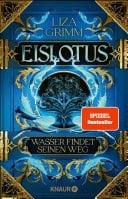 Eislotus. Wasser findet seinen Weg Roman | Band 1 der High Fantasy-Dilogie um politische Intrigen und Elementarmagie