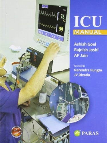Icu Manual New [Paperback] [2014] Ashish Goel; Rajnish Joshi; AP Jain