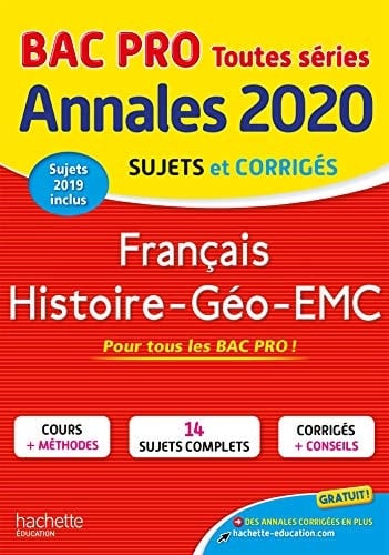 Français Histoire-Géo-EMC Bac Pro Sujets et corrigés