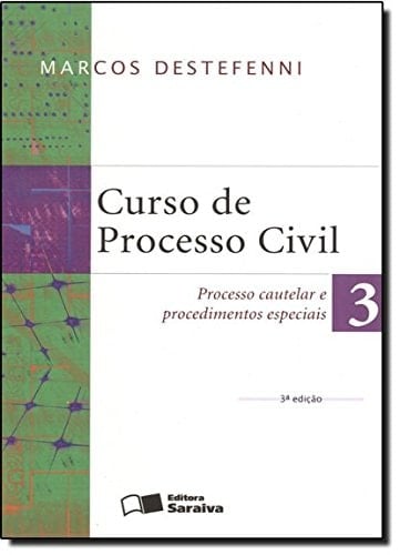 Curso de processo civil processo cautelar e procedimentos especiais. 3