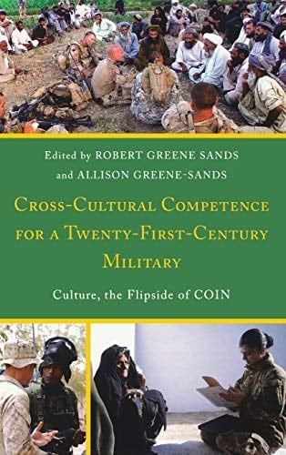 Cross-Cultural Competence for a Twenty-First-Century Military Culture, the Flipside of COIN